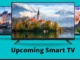 upcoming smart tv