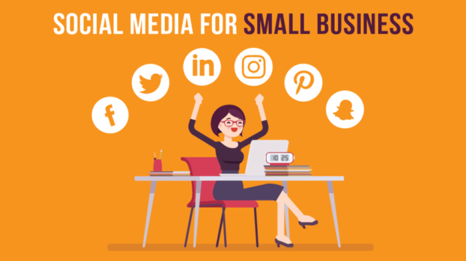 Social Media: Why It Is Important for Small Businesses