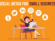 Social Media: Why It Is Important for Small Businesses